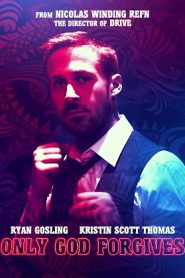 Only God Forgives (2013) HD