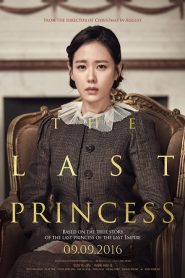 The Last Princess (2016) HD