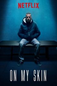 On My Skin (2018) HD