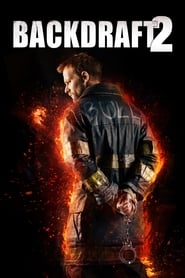 Backdraft II (2019) HD